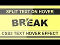 Split Word On Hover - Html5 Css3 Hover Effect - Pure CSS Tutorial