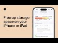 How to free up storage space on your iPhone or iPad | Apple Support