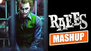 Raees Trailer Mashup | Joker Meets Shah Rukh Khan