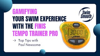 Gamifying your FINIS Tempo Trainer Pro experience with Swim Smooth