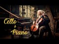 Enchanting Duet: Classical Piano and Cello for Relaxation - Classical Music Relaxing