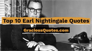 Top 10 Earl Nightingale Quotes - Gracious Quotes