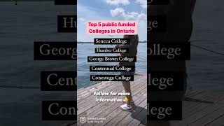 Top 5 public funded colleges in Ontario. Subscribe for information #internationalstudent #canada