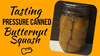 Pressure Canned Butternut Squash | Tasting