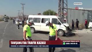 TAVŞANLI'DA TRAFİK KAZASI