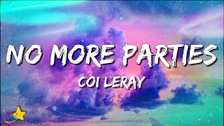 Coi Leray - No More Parties (Lyrics) | F everybody I cant trust nobody Tiktok | 3starz
