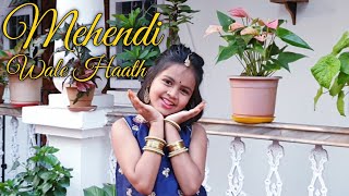 Mehendi Wale Haath Song | Guru Randhawa | Sanjana S | Sachet-Parampara | Bhusan Kumar | Dance Cover