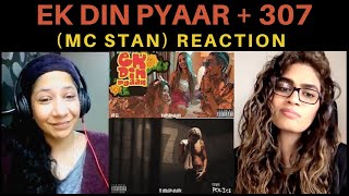 EK DIN PYAAR + 307 (MC STΔN) REACTION!! || TADIPAAR | 2K20