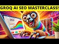 Groq AI SEO: How to Rank #1 in 24 Hours (FREE Tool!)