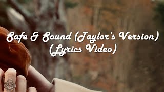 Taylor Swift - Safe & Sound (Taylor's Version) Ft. Joy Williams & John Paul White (Lyrics video)