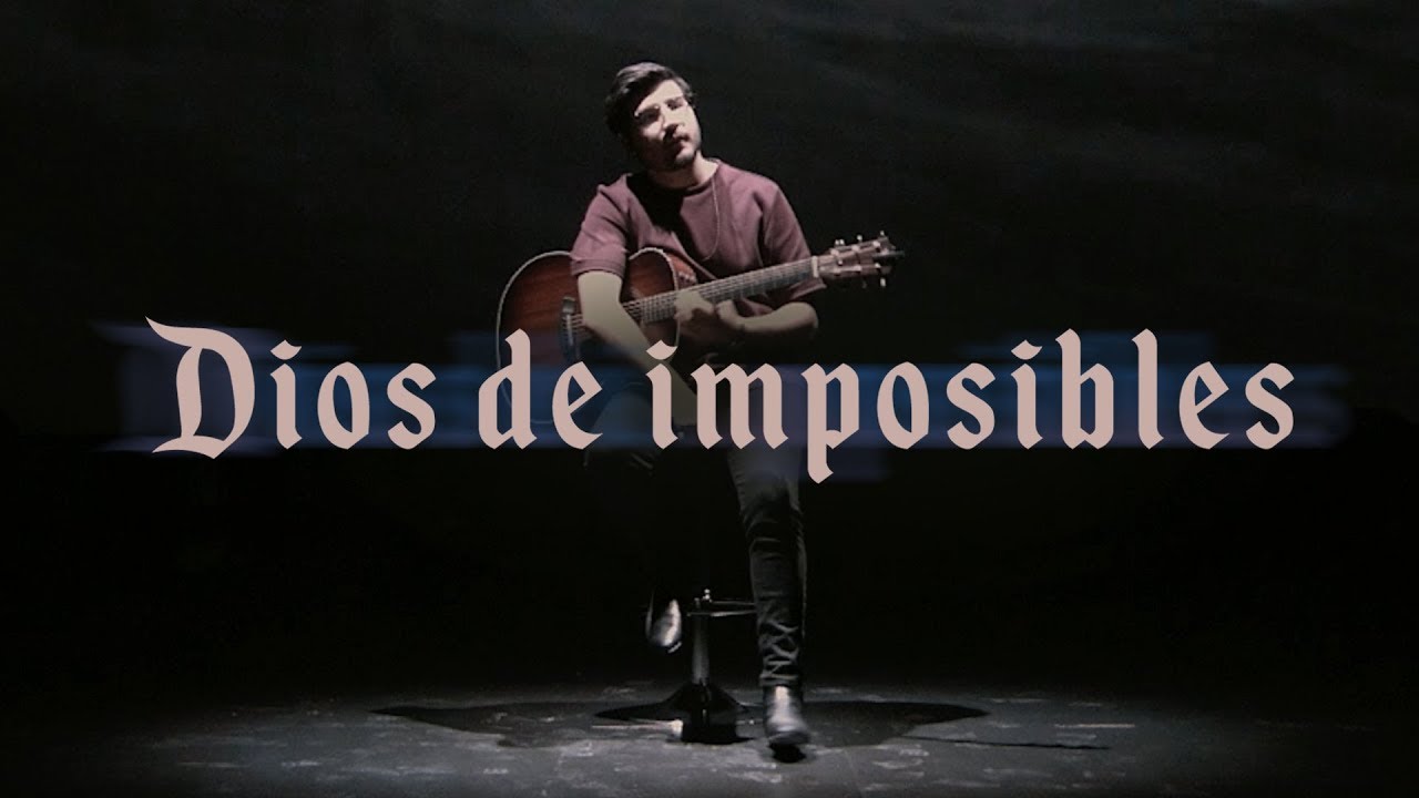 Dios De Imposibles Un Corazón Song Lyrics Music Videos Concerts