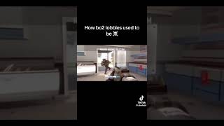 Bo2 Lobby’s back in the Day.😂#callofduty #funny