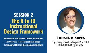FULL VIDEO: Session 2 The K to 10 Instructional Design Framework
