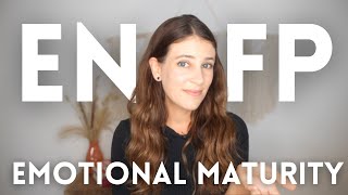 The Emotionally Mature ENFP