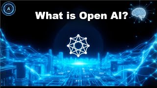 What is OpenAI? Discover the Future of Artificial Intelligence #openai #ai #artificialintelligence