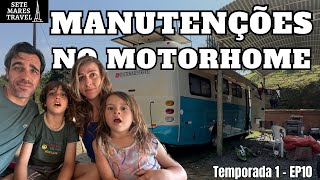 75 DIAS DE MANUTENÇÕES NO MOTORHOME. Ep.11