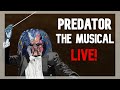 Predator: The Musical - LIVE! 10th Anniversary Edition