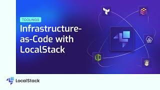 Infrastructure-as-Code with LocalStack — Building & testing your configurations locally!