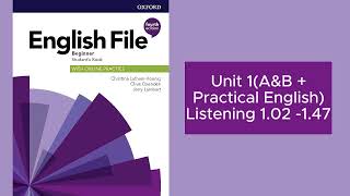 English File (4th edition)Beginner Student’s Book - Listening 1.2 - 1.47- Unit 1 + Practical English