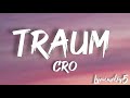 Traum - Cro(lyrics)