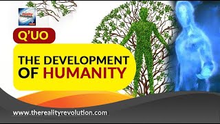 Q’uo The Development Of Humanity
