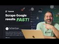 Learn to Scrape Google Search in Under 3 Minutes