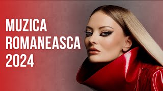 TOP 20 Muzica Romaneasca 2024🔥 Hituri Romanesti 2024 Mix ~ Colaj Muzica Romaneasca 2024