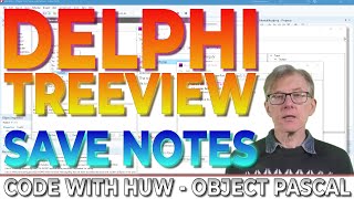 Delphi TreeView Programming: Saving Notes