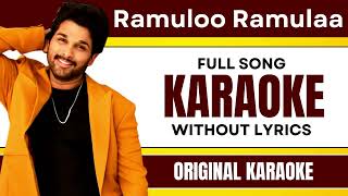 Ramuloo Ramulaa - Karaoke Full Song | Without Lyrics