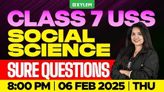 Class 7 USS Social Science - Sure Questions | Xylem Class 7