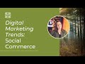 Digital Marketing Trends 2022: Social Commerce