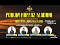 FORUM HUFFAZ MADANI | SAMBUTAN SEDEKAD TAHFIZ MODEL ULUL ALBAB