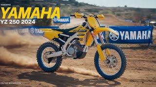 Yamaha YZ250 2024: The Ultimate Motocross Machine?