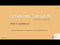 cssSelector Tutorial#1: What is cssSelector?