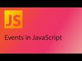 JavaScript 2021 Tutorial 7 - Events