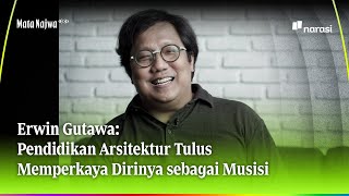 Erwin Gutawa: Pendidikan Arsitektur Tulus Memperkaya Dirinya sebagai Musisi | Mata Najwa