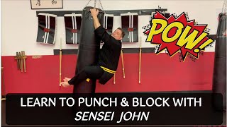 HOW TO BLOCK AND PUNCH WITH SENSEI JOHN - THE FIRST MOVES OF 27 MOVEMENTS