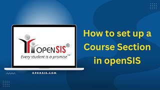 How to Set Up a Course Section in openSIS | Complete Setup Guide | #SaaS student management software