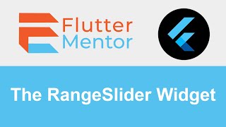 Flutter - How To Use \u0026 Style The RangeSlider Widget