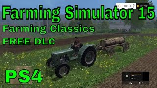 Farming Classics | Free DLC | Farming Simulator 15 | PS4