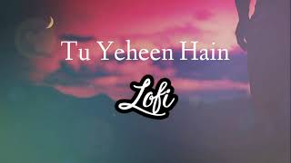 Tu Yaheen Hai  (slowed + reverb) Lofi Song  | Shehnaaz Gill | | Sidharth Shukla - Shehnaaz Gill |