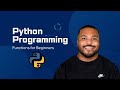 Python Functions: A Complete Guide for Data Science Beginners