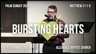 Bursting Hearts (Matthew 21:1-5)