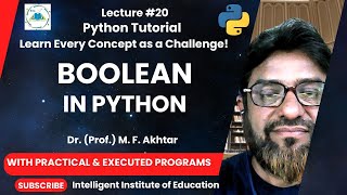 Lec -20: Boolean Data Types in Python | Examples | Execution | Python for Tutorials | #ai #ml #ds 🐍