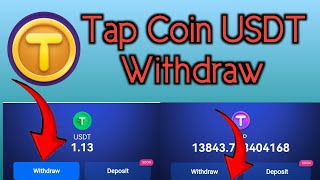 Tap Coin $tap Withdraw Process | Usdt Withdraw Tapcoin  |