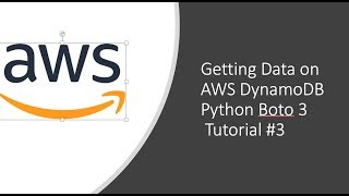 Getting Data on AWS DynamoDB Python Boto 3 Tutorial #3