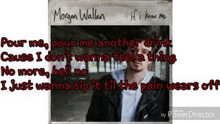 Morgan Wallen whiskey glasses - lyrics