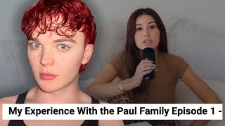 reacting to mikaela testa's "My Experience With the Paul Family Episode 1"