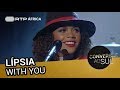 Lípsia - With You | Conversas ao Sul | RTP África