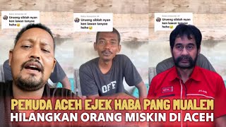 Pemuda Aceh Ejek Haba Panglima Mualem Hilangkan Orang Miskin di Aceh Ji Peugah but Panglima